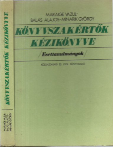 Maraige Vazul-Bal�s Lajos-Minarik Gy�rgy - K�nyvszak�rt�k k�zik�nyve (Esettanulm�nyok)