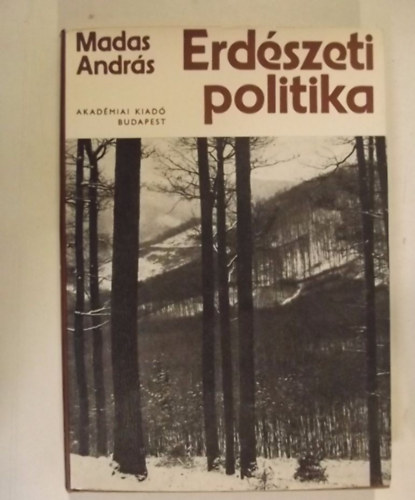 Madas Andr�s - Erd�szeti politika