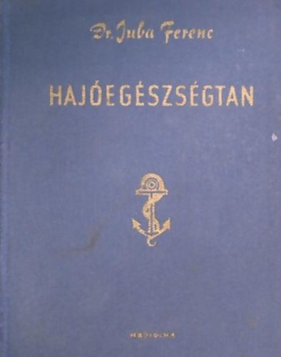 Dr. Juba Ferenc - Haj�eg�szs�gtan