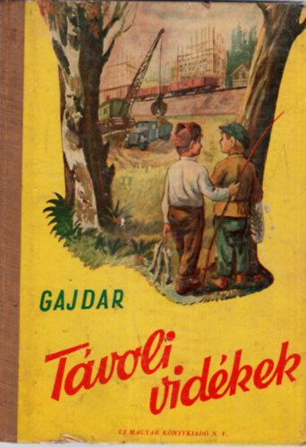 Gajdar - Távoli vidékek