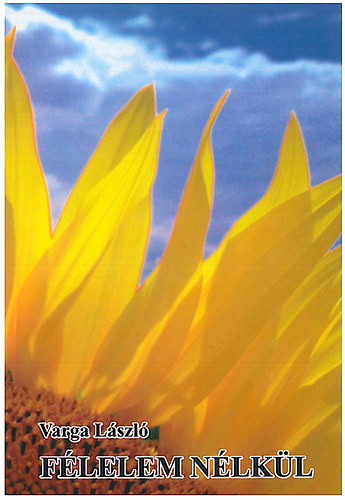 Varga L�szl� - F�lelem n�lk�l