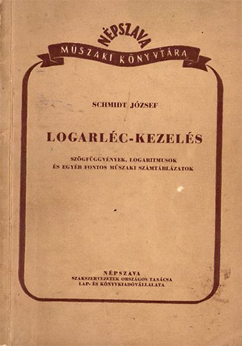 Schmidt Jzsef - Logarlc-kezels