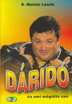B. Moln�r L�szl� - D�rid� �s ami m�g�tte van