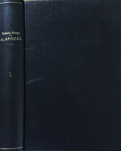 Dr. Szchy Kroly - Dr. Varga Lszl - Alapozs I.