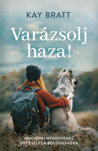 Kay Bratt - Var�zsolj haza!