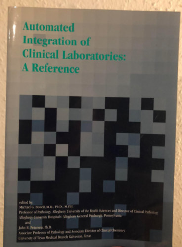 Michael G. Bissell - Automated Integration of Clinical Laboratories: A Reference