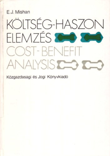 E.J. Mishan - Kltsg-haszon elemzs-Cost-benefit analysis