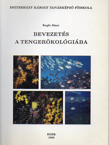 Reg�s J�nos - Bevezet�s a tenger�kol�gi�ba