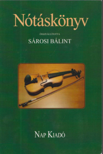 Sárosi Bálint - Nótáskönyv