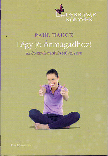 Paul Hauck - Lgy j nmagadhoz!