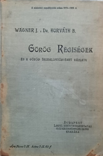 Wagner J�zsef - G�r�g r�gis�gek �s a g�r�g irodalomt�rt�net v�zlata