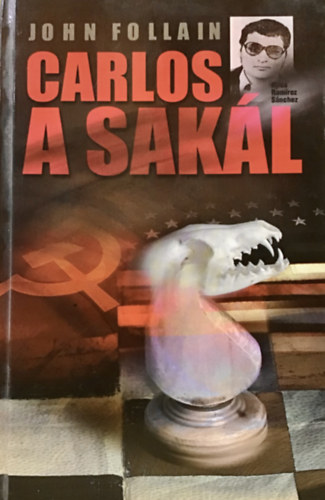 John Follain - Carlos, a Sakl