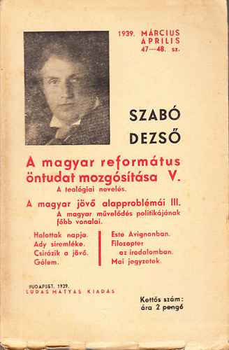 Szab� Dezs� - A magyar reform�tus �ntudat mozg�s�t�sa V.- A teol�giai nevel�s (Ludas M�ty�s f�zetek 47-48.)