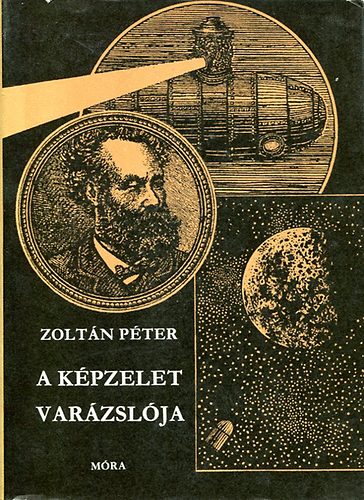 Zolt�n P�ter - A k�pzelet var�zsl�ja