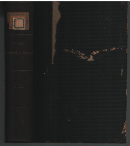 Mihlyfy kos dr. - Katholikus szemle ( 8. ktet ) 1894 vfolyam teljes