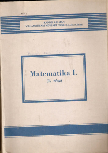 Farag Tibor; Grbe Imre - Matematika I. (1. rsz)