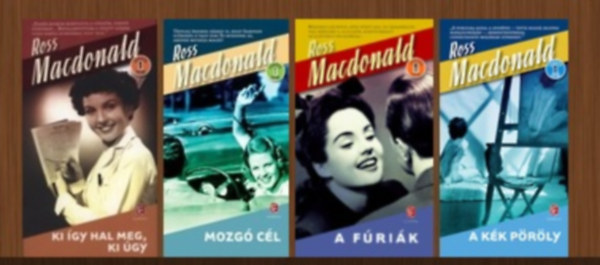 Ross MacDonald - 4 db-os Knyvcsomag (Ki gy hal meg, ki gy / Mozg cl / A frik / A kk prly)