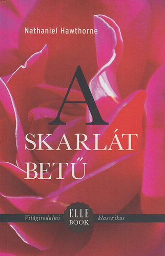 Nathaniel Hawthorne - A skarl�t bet�