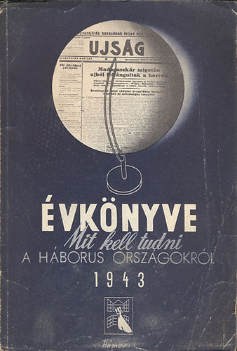 Ujs�g - �js�g �vk�nyve 1943-Mit kell tudni a h�bor�s orsz�gokr�l