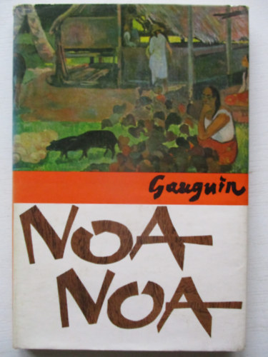 Eugne Henri Paul Gauguin - Noa noa