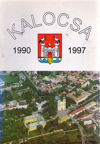 Kalocsa 1990-1997 - kpes vrostrtneti kronolgia