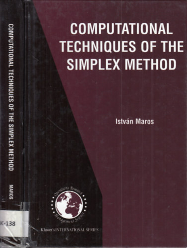 Istvn Maros - Computational Techniques of the Simplex Method