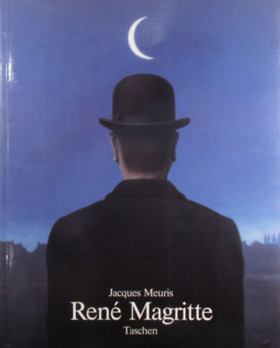 Jacques Meuris - Ren Magritte 1898-1967 (Taschen)