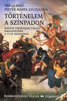 Varga Imre; Pintr Mrta Zsuzsanna - Trtnelem a sznpadon