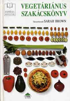 Sarah Brown - Vegetrinus szakcsknyv