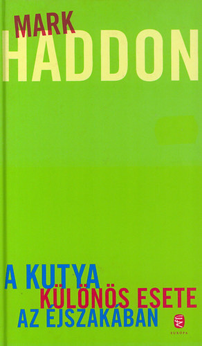 Mark Haddon - A kutya k�l�n�s esete az �jszak�ban