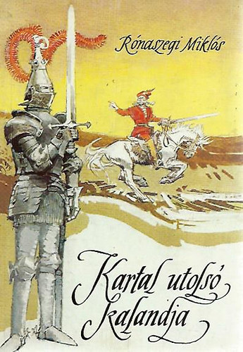 Rnaszegi Mikls - Kartal utols kalandja