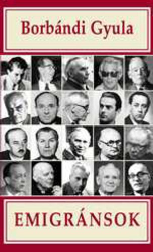 Borbndi Gyula - Emigrnsok