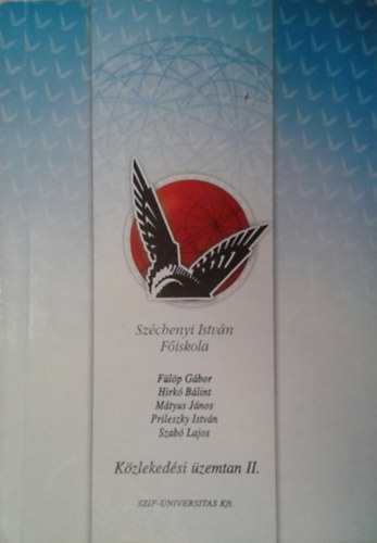 Fülöp - Hirkó - Mátyus - Prileszky - Szabó - Közlekedési üzemtan II.