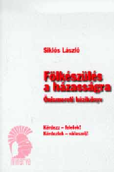 Sikl�s L�szl� - F�lk�sz�l�s a h�zass�gra