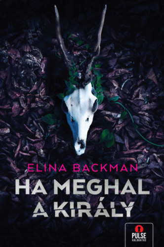 Elina Backman - Ha meghal a kirly