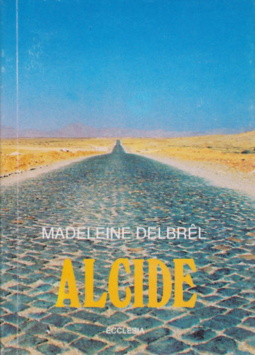 Madeleine Delbrl - Alcide