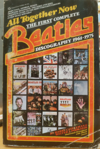 Walter J. Podrazik Harry Castleman - All Together Now - The First Complete Beatles Discography 1961-1975