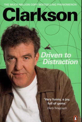 Jeremy Clarkson - Driven to Distraction
