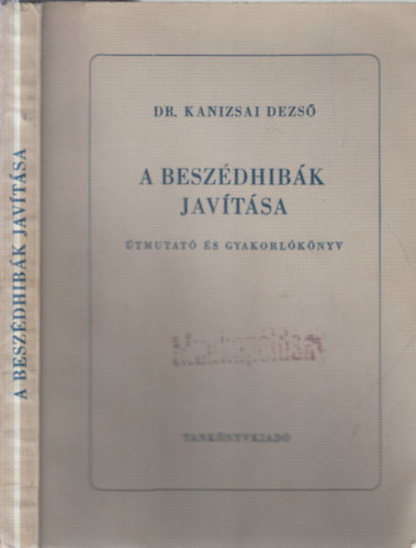 Kanizsai Dezs� - A besz�dhib�k jav�t�sa