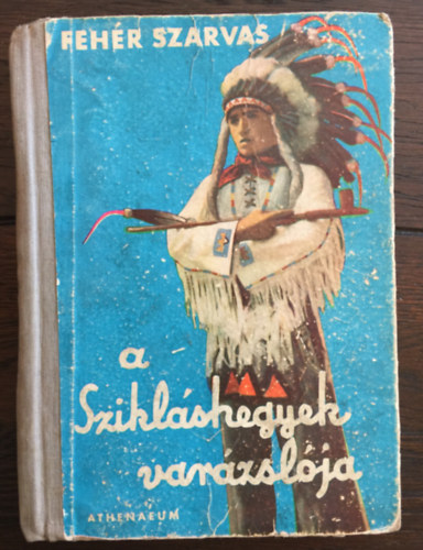 Fehér Szarvas - A szikláshegyek varázslója