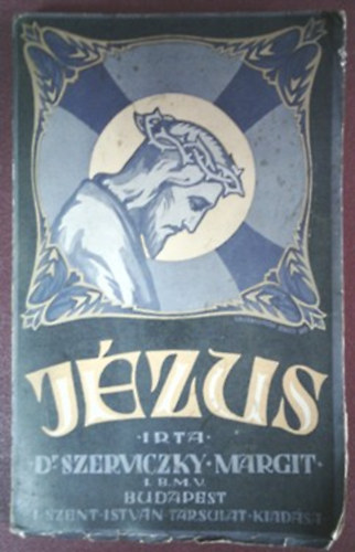 Dr. Szerviczky Margit - Jzus (klti eleszls)