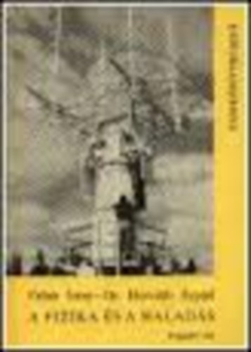 Fehr Imre-Dr. Horvth rpd - A fizika s a halads