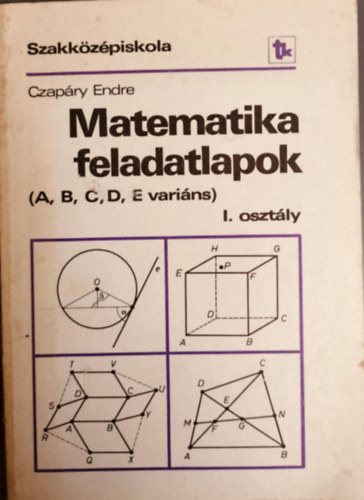 Czapry Endre - Matematika feladatlapok I.
