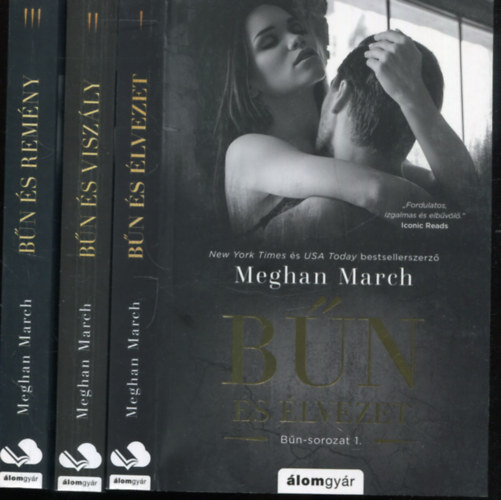 Meghan March - Bn sorozat 1-3. : Bn s lvezet + Bn s viszly + Bn s remny