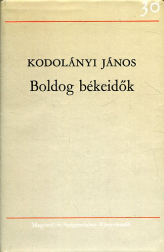 Kodol�nyi J�nos - Boldog b�keid�k