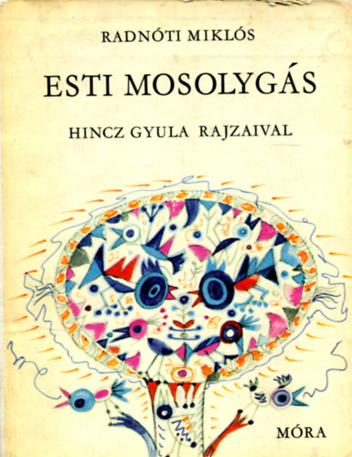 Radnti Mikls - Esti mosolygs (Hincz Gyula rajzaival)