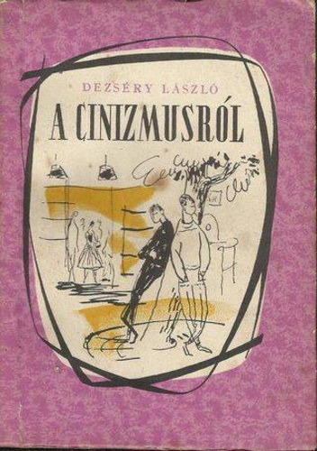 Dezs�ry L�szl� - A cinizmusr�l