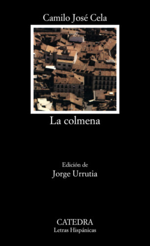 Camilo Jos Cela - La colmena