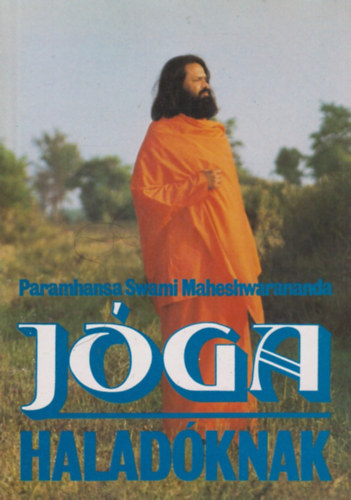 Paramasha S. Maheshwarananda - J�ga halad�knak