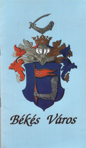 Városvédő és Szépítő Egyesület - Békés Város